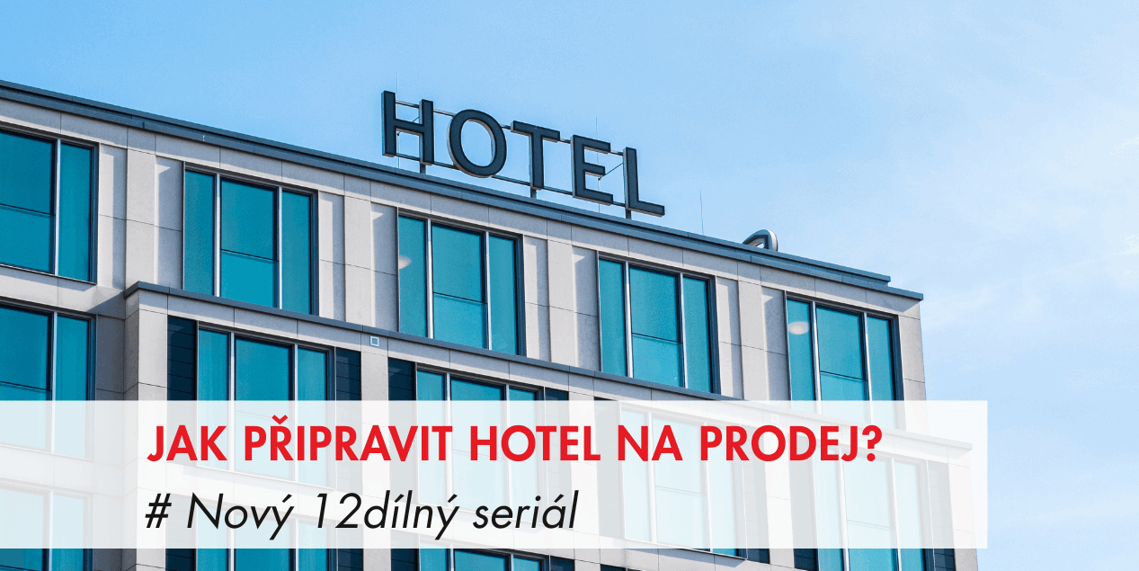 tržní cena hotelu, hotel na prodej, seriál, hospitality poradna