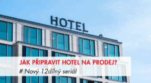 tržní cena hotelu, hotel na prodej, seriál, hospitality poradna