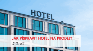 OTC, příprava hotelu na prodej, tržní cena hotelu, hospitality