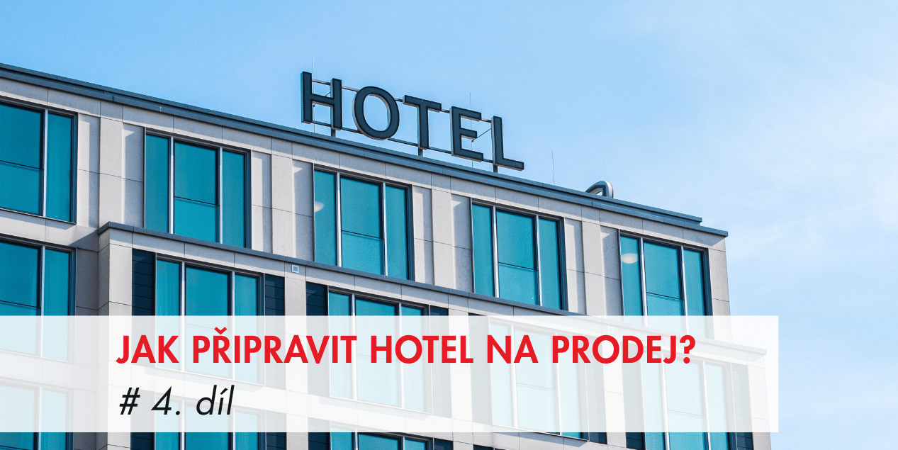 OTC, příprava hotelu na prodej, tržní cena hotelu, hospitality